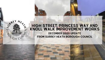 Camberley High Street, Princess Way and Knoll Walk improvement works update – December 2020