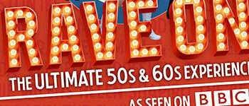 Rave On – The Ultimate 50’s & 60’s Experience – At Camberley Theatre